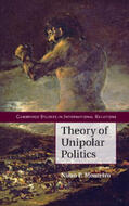 Monteiro |  Theory of Unipolar Politics | Buch |  Sack Fachmedien