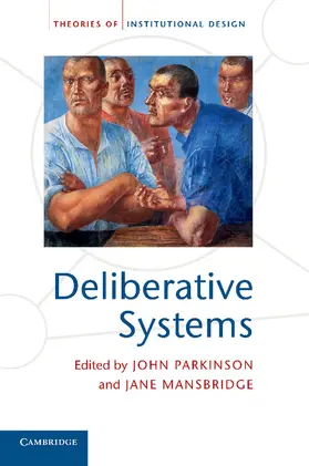 Parkinson / Mansbridge |  Deliberative Systems | Buch |  Sack Fachmedien