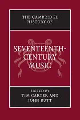Carter / Butt |  The Cambridge History of Seventeenth-Century Music | Buch |  Sack Fachmedien