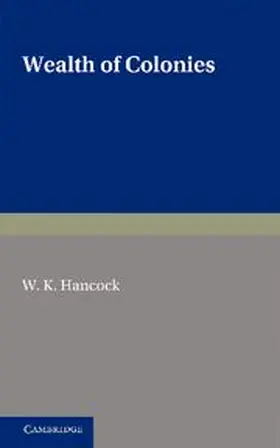 Hancock |  Wealth of Colonies | Buch |  Sack Fachmedien
