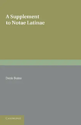 Bains |  A Supplement to Notae Latinae | Buch |  Sack Fachmedien