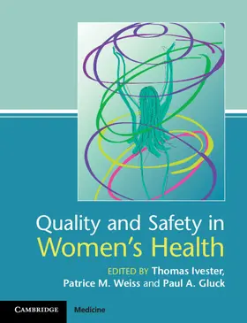 Ivester / Weiss / Gluck |  Quality and Safety in Women's Health | Buch |  Sack Fachmedien