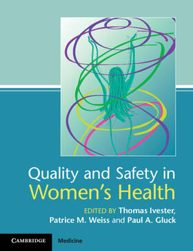 Gluck / Ivester / Weiss | Quality and Safety in Women's Health | Buch | 978-1-107-68630-4 | sack.de
