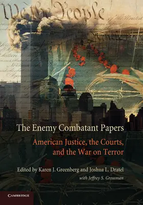 Greenberg / Dratel |  The Enemy Combatant Papers | Buch |  Sack Fachmedien