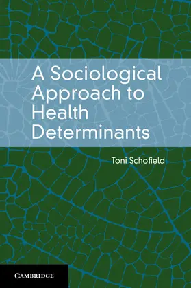 Schofield |  A Sociological Approach to Health Determinants | Buch |  Sack Fachmedien