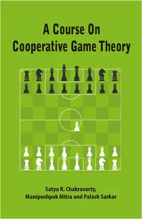 Chakravarty / Mitra / Sarkar |  A Course on Cooperative Game Theory | Buch |  Sack Fachmedien