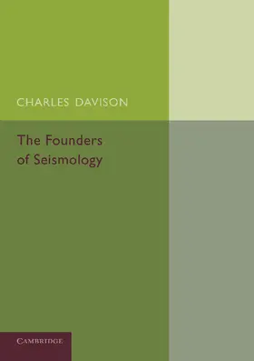Davison |  The Founders of Seismology | Buch |  Sack Fachmedien
