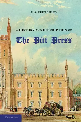 Crutchley |  A History and Description of the Pitt Press | Buch |  Sack Fachmedien