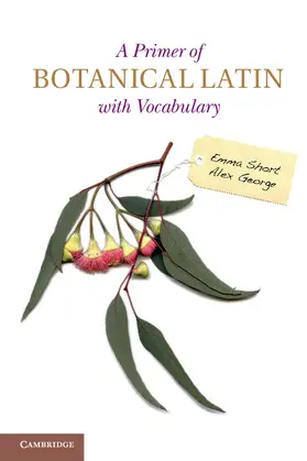 Short / George | A Primer of Botanical Latin with Vocabulary | Buch | 978-1-107-69375-3 | sack.de