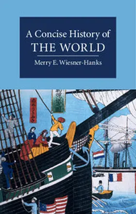 Wiesner-Hanks |  A Concise History of the World | Buch |  Sack Fachmedien