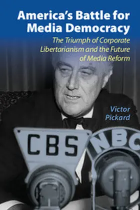 Pickard |  America's Battle for Media Democracy | Buch |  Sack Fachmedien