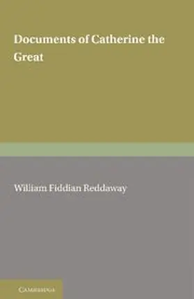 Reddaway |  Documents of Catherine the Great | Buch |  Sack Fachmedien