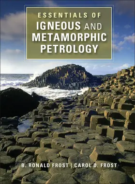 Frost | Essentials of Igneous and Metamorphic Petrology | Buch | 978-1-107-69629-7 | sack.de