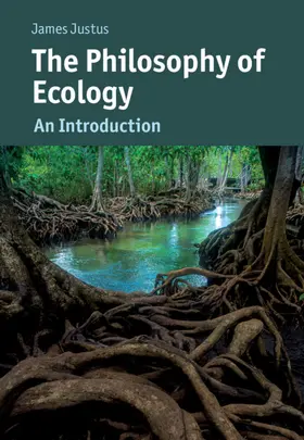 Justus |  The Philosophy of Ecology | Buch |  Sack Fachmedien