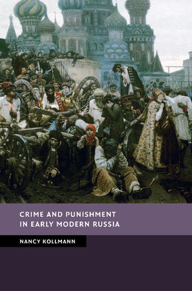 Kollmann |  Crime and Punishment in Early Modern Russia | Buch |  Sack Fachmedien