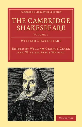 Shakespeare / Clark / Wright |  The Cambridge Shakespeare - Volume 9 | Buch |  Sack Fachmedien