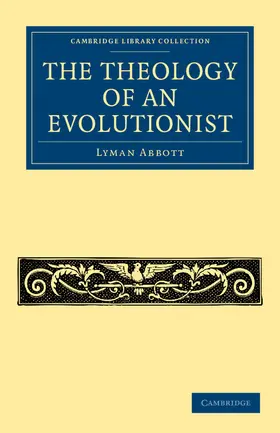 Abbott |  The Theology of an Evolutionist | Buch |  Sack Fachmedien