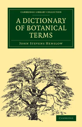 Henslow |  A Dictionary of Botanical Terms | Buch |  Sack Fachmedien