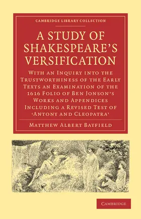 Bayfield |  A Study of Shakespeare's Versification | Buch |  Sack Fachmedien
