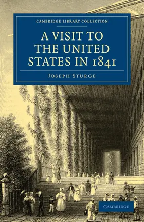 Sturge |  A Visit to the United States in 1841 | Buch |  Sack Fachmedien