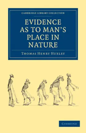 Huxley |  Evidence as to Man's Place in Nature | Buch |  Sack Fachmedien
