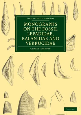 Darwin |  Monographs on the Fossil Lepadidae, Balanidae and Verrucidae | Buch |  Sack Fachmedien