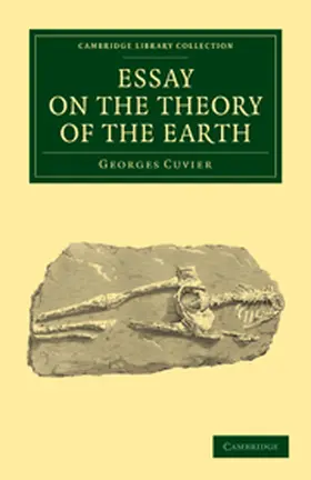 Cuvier |  Essay on the Theory of the Earth | Buch |  Sack Fachmedien