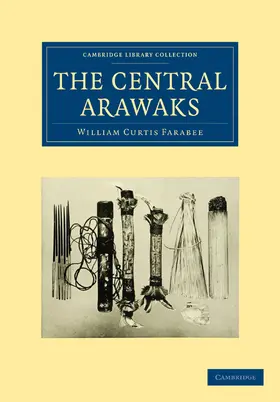 Farabee |  The Central Arawaks | Buch |  Sack Fachmedien