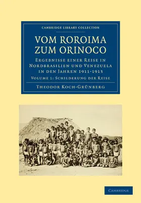 Koch-Grünberg |  Vom Roroima Zum Orinoco | Buch |  Sack Fachmedien