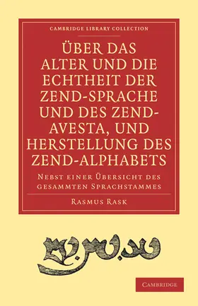 Rask |  Uber das Alter und die Echtheit der Zendsprache und des Zend-Avesta,             und Herstellung des Zend-alphab | Buch |  Sack Fachmedien