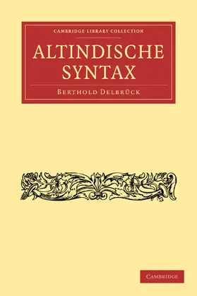 Delbrück |  Altindische Syntax | Buch |  Sack Fachmedien