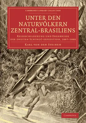 Steinen |  Unter Den Naturvolkern Zentral-Brasiliens | Buch |  Sack Fachmedien