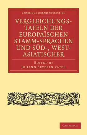 Vater / Rask / Ahlwardt |  Vergleichungstafeln der europaischen Stamm-Sprachen und Sud-, West-             Asiatischer | Buch |  Sack Fachmedien