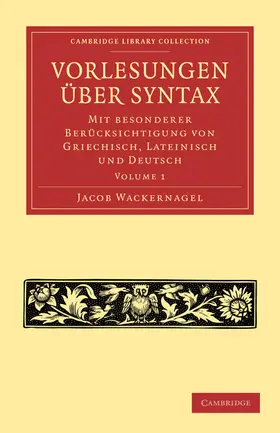 Wackernagel |  Vorlesungen über Syntax | Buch |  Sack Fachmedien