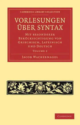 Wackernagel |  Vorlesungen über Syntax | Buch |  Sack Fachmedien