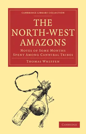 Whiffen |  The North-West Amazons | Buch |  Sack Fachmedien