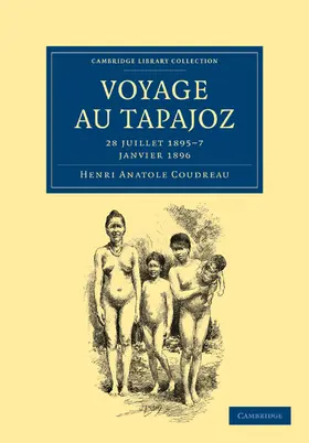 Coudreau |  Voyage au Tapajoz | Buch |  Sack Fachmedien