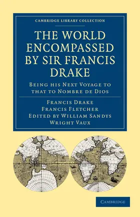 Drake / Fletcher / Vaux |  The World Encompassed by Sir Francis Drake | Buch |  Sack Fachmedien