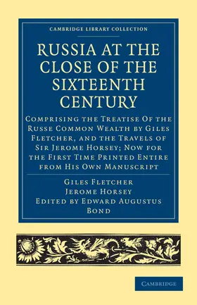 Fletcher / Horsey / Bond |  Russia at the Close of the Sixteenth Century | Buch |  Sack Fachmedien