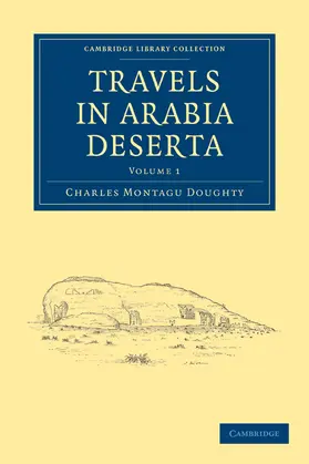 Doughty |  Travels in Arabia Deserta - Volume 1 | Buch |  Sack Fachmedien