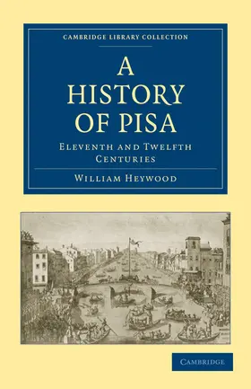 Heywood |  A History of Pisa | Buch |  Sack Fachmedien