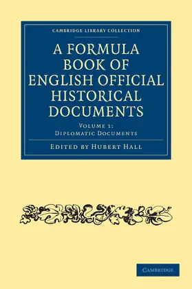 Hall |  A Formula Book of English Official Historical Documents | Buch |  Sack Fachmedien