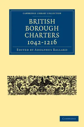 Ballard |  British Borough Charters 1042 1216 | Buch |  Sack Fachmedien
