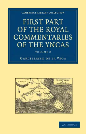 Garcillasso de la |  First Part of the Royal Commentaries of the Yncas | Buch |  Sack Fachmedien