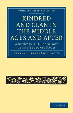 Phillpotts |  Kindred and Clan in the Middle Ages and After | Buch |  Sack Fachmedien