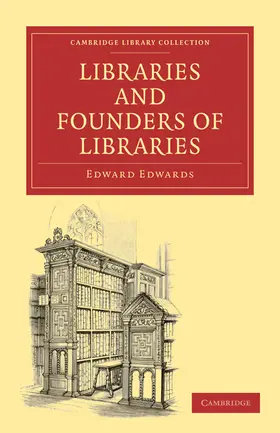 Edwards |  Libraries and Founders of Libraries | Buch |  Sack Fachmedien