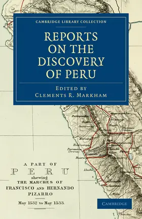 Markham |  Reports on the Discovery of Peru | Buch |  Sack Fachmedien