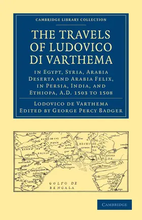 Varthema / Badger |  The Travels of Ludovico Di Varthema in Egypt, Syria, Arabia Deserta and Arabia Felix, in Persia, India, and Ethiopa, A.D. 1503 to 1508 | Buch |  Sack Fachmedien