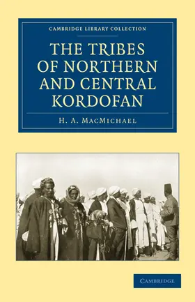 MacMichael |  The Tribes of Northern and Central Kordofán | Buch |  Sack Fachmedien