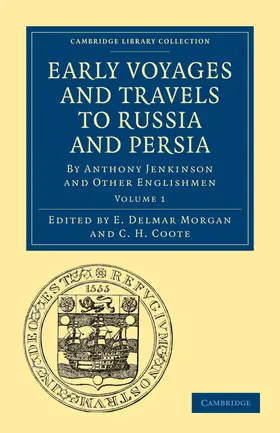 Morgan / Coote |  Early Voyages and Travels to Russia and Persia | Buch |  Sack Fachmedien